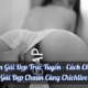 Xem Gái Đẹp Trực Tuyến – Cách Chọn Gái Đẹp Chuẩn Cùng Chichlive